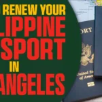 Renew Your Philippine Passport in Los Angeles