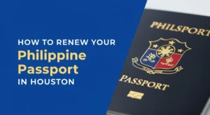 How to Renew Your Philippine Passport in Houston