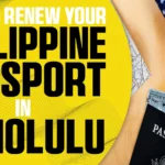 How to Renew Your Philippine Passport in Honolulu