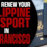 How to Renew Your Philippine Passport in San Francisco