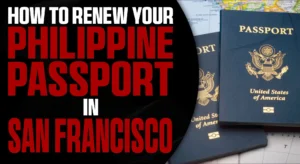 How to Renew Your Philippine Passport in San Francisco